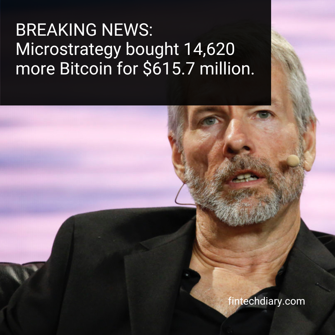 Microstrategy bought 14,620 more Bitcoin for $615.7 million.