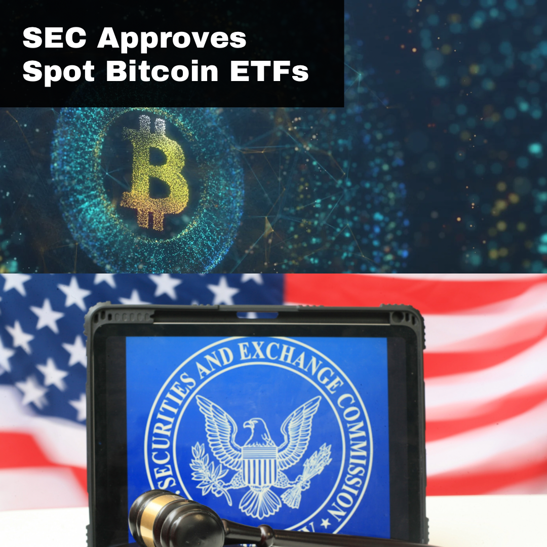 SEC Approves Spot Bitcoin ETFs: A Game-Changer for Crypto Investors